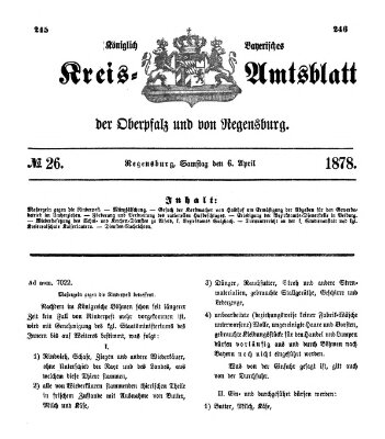 Königlich-bayerisches Kreis-Amtsblatt der Oberpfalz und von Regensburg (Königlich bayerisches Intelligenzblatt für die Oberpfalz und von Regensburg) Samstag 6. April 1878