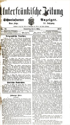 Unterfränkische Zeitung und Schweinfurter Anzeiger (Schweinfurter Anzeiger) Donnerstag 14. März 1878