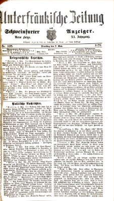Unterfränkische Zeitung und Schweinfurter Anzeiger (Schweinfurter Anzeiger) Dienstag 7. Mai 1878