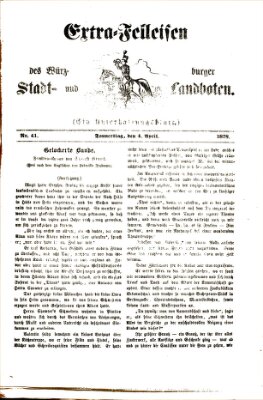 Extra-Felleisen (Würzburger Stadt- und Landbote) Donnerstag 4. April 1878