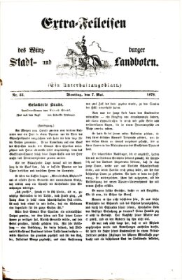 Extra-Felleisen (Würzburger Stadt- und Landbote) Dienstag 7. Mai 1878