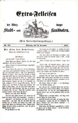 Extra-Felleisen (Würzburger Stadt- und Landbote) Dienstag 10. Dezember 1878