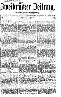 Zweibrücker Zeitung (Zweibrücker Wochenblatt) Donnerstag 14. Februar 1878