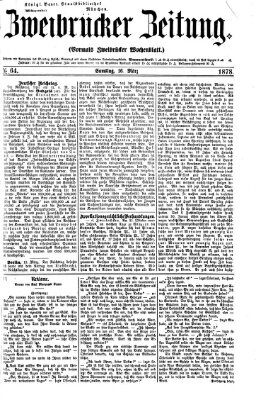 Zweibrücker Zeitung (Zweibrücker Wochenblatt) Samstag 16. März 1878