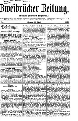 Zweibrücker Zeitung (Zweibrücker Wochenblatt) Sonntag 21. April 1878
