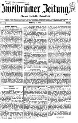 Zweibrücker Zeitung (Zweibrücker Wochenblatt) Mittwoch 15. Mai 1878