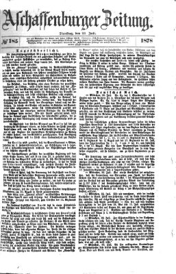 Aschaffenburger Zeitung Dienstag 23. Juli 1878