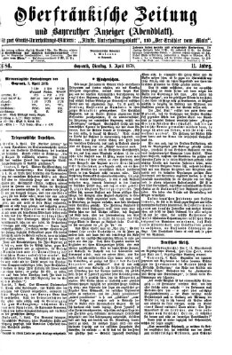Oberfränkische Zeitung und Bayreuther Anzeiger (Bayreuther Anzeiger) Dienstag 9. April 1878