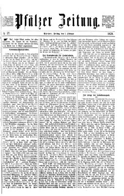 Pfälzer Zeitung Freitag 1. Februar 1878