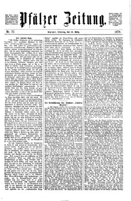 Pfälzer Zeitung Dienstag 26. März 1878