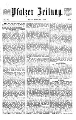 Pfälzer Zeitung Samstag 4. Mai 1878